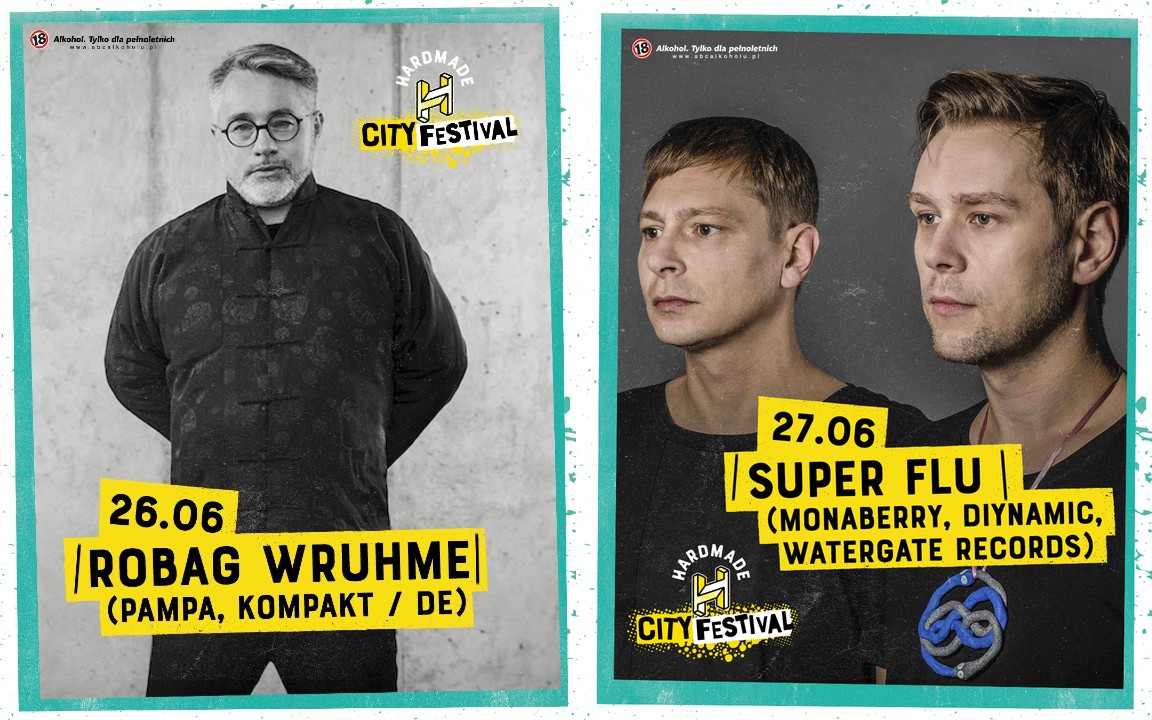 Robag Wruhme i czołówka tech house’owej sceny. Na Hardmade City Festival w Warszawie możecie wszystko i nie musicie nic.